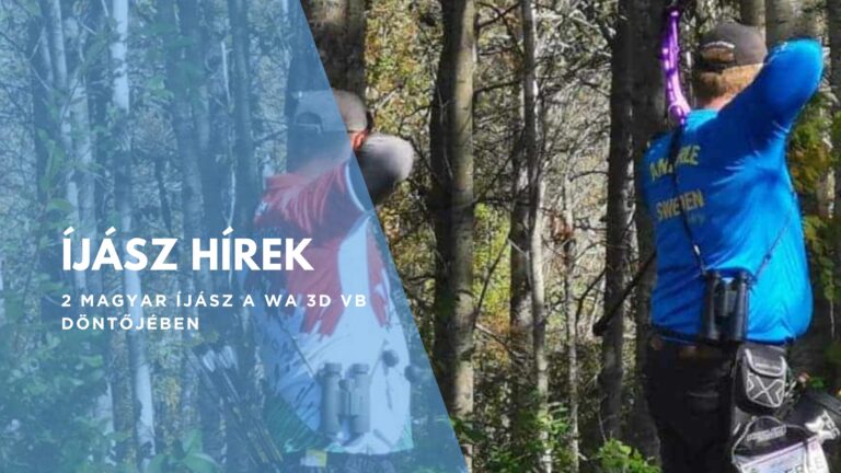 Két magyar íjász A World Archery 3D Világbajnokság Elődöntőjében! - 17