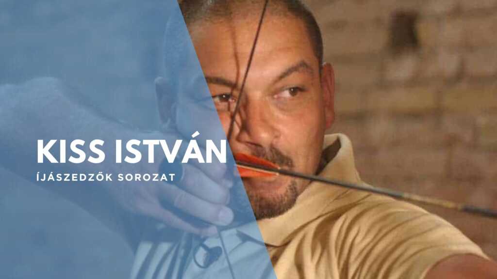 Íjászedzők: Kiss István