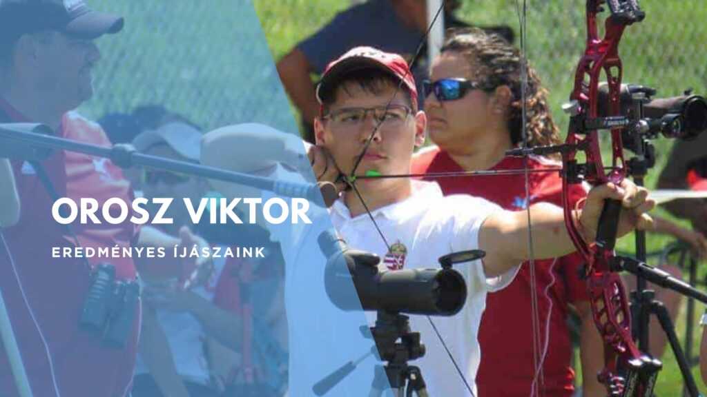 Eredményes íjászok: Orosz Viktor