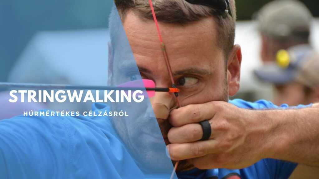 Stringwalking - húrmértékes célzás - 1